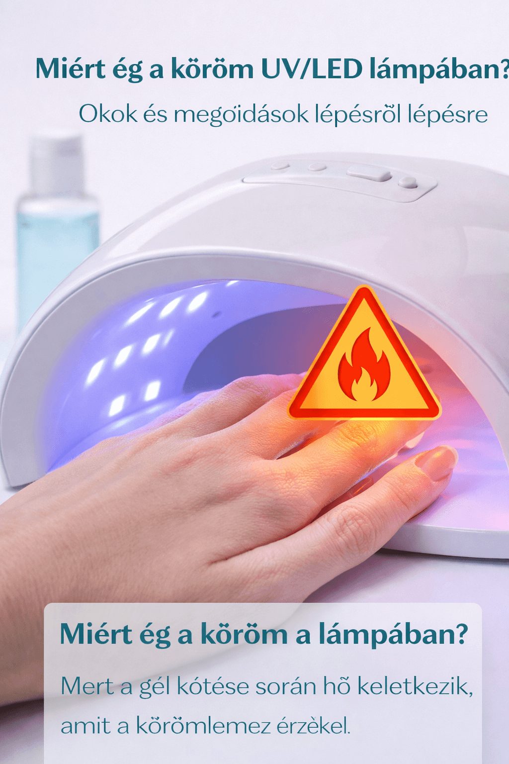 Miért ég a köröm UV/LED lámpában?